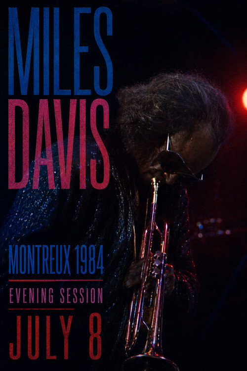 Miles Davis - The Definitive Miles Davis At Montreux - Evening July 8 TH 1984 — постер