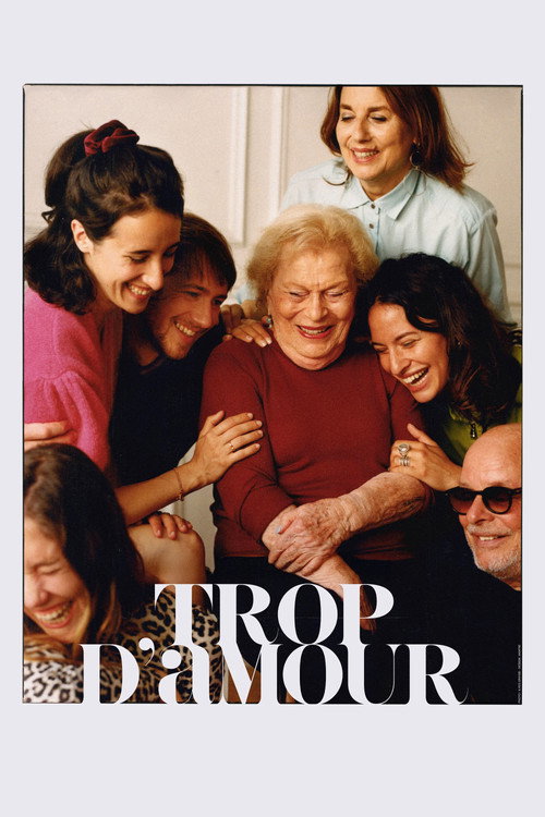 Trop d'amour — постер