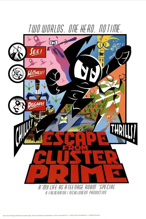 My Life as a Teenage Robot: Escape from Cluster Prime — постер