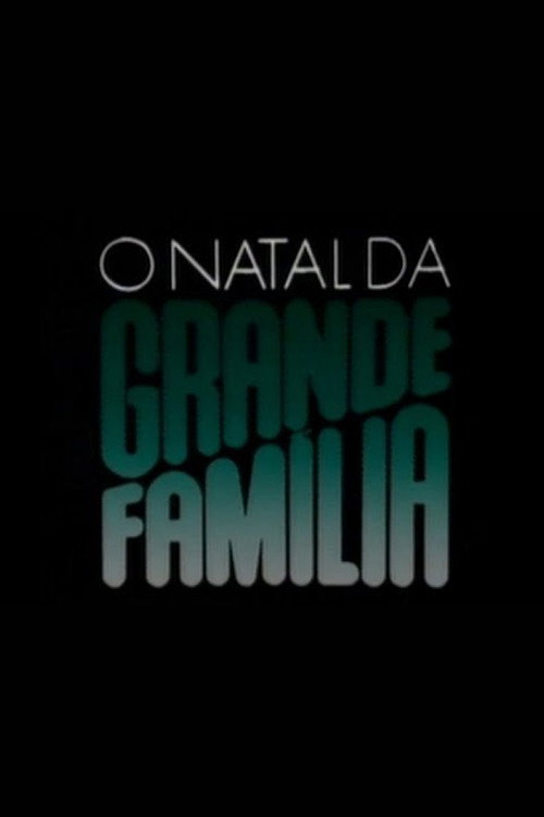 O Natal da Grande Família — постер