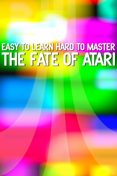 Easy to Learn, Hard to Master: The Fate of Atari — постер