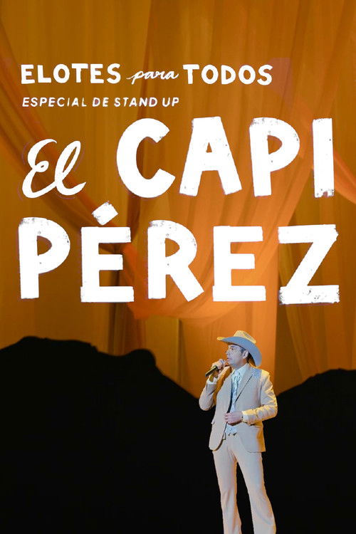 Capi Pérez: Elotes para todos — постер