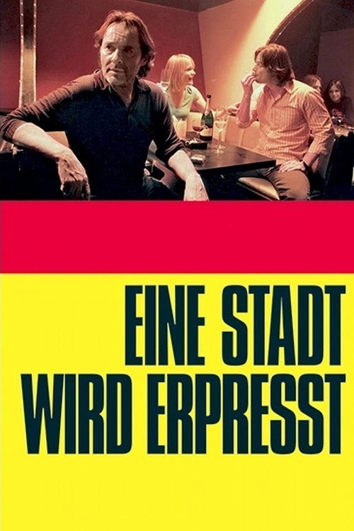Eine Stadt wird erpresst — постер