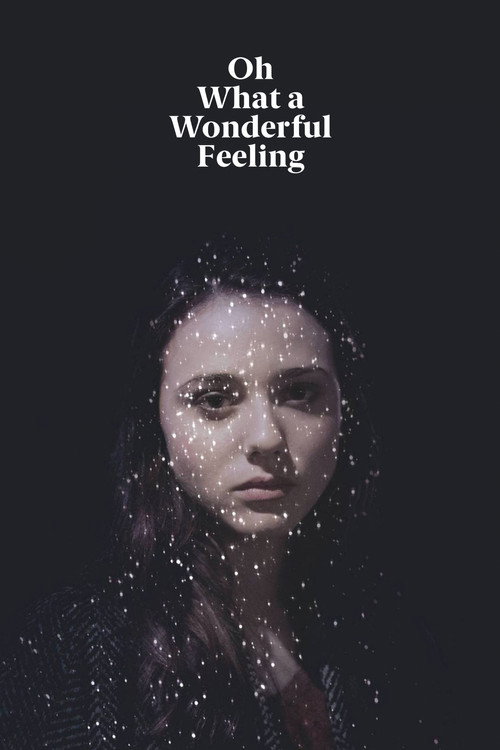 Oh What a Wonderful Feeling — постер