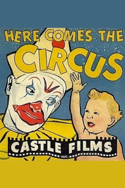 Here Comes the Circus — постер