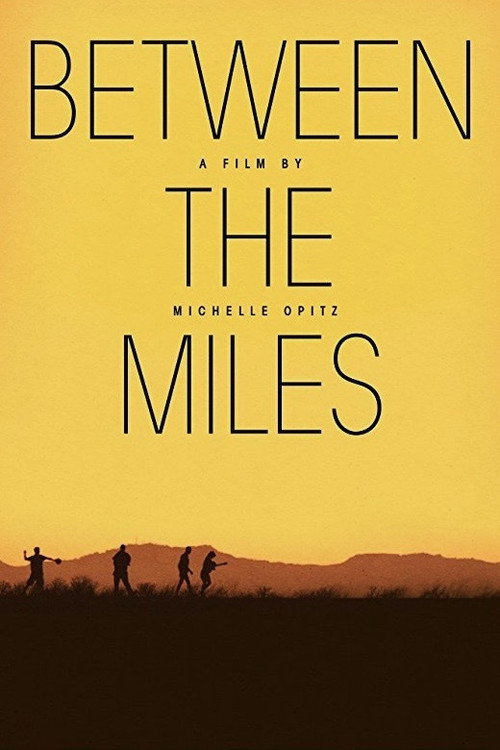 Between the Miles — постер