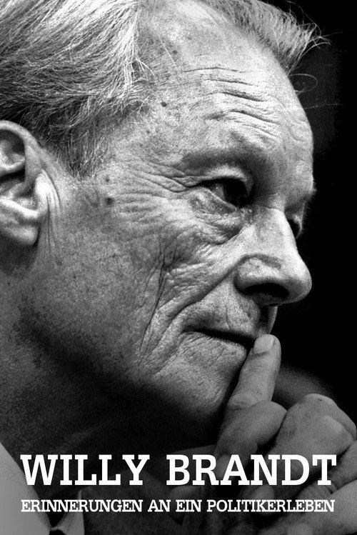 Willy Brandt - Erinnerungen an ein Politikerleben — постер