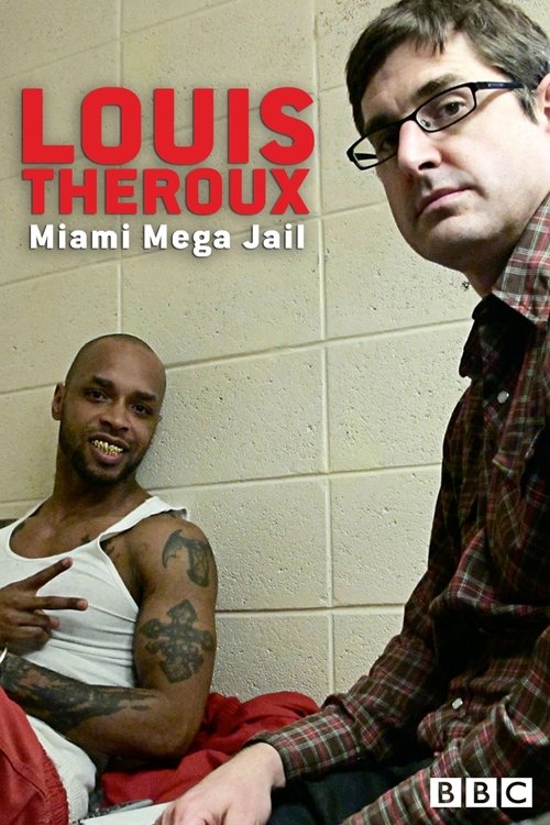 Louis Theroux: Miami Mega-Jail — постер