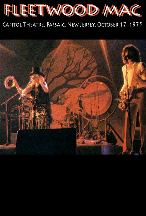 Fleetwood Mac: 10/17/75 - Capitol Theatre — постер