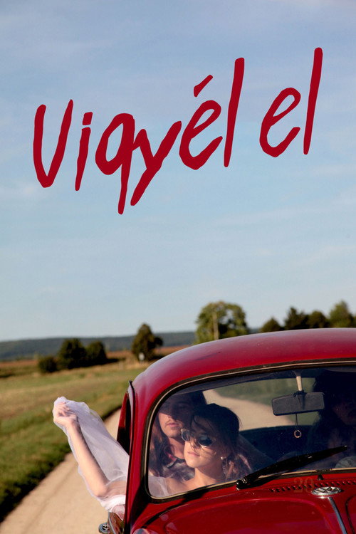 Vigyél el — постер