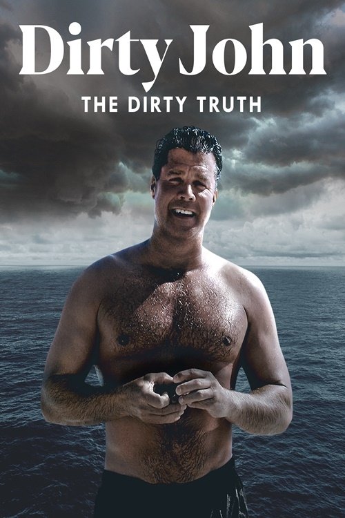 Dirty John: The Dirty Truth — постер