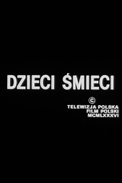 Dzieci śmieci — постер