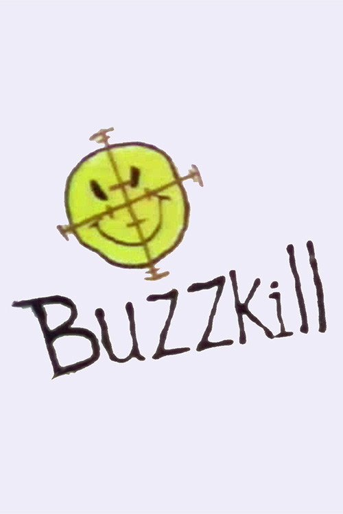Buzzkill — постер