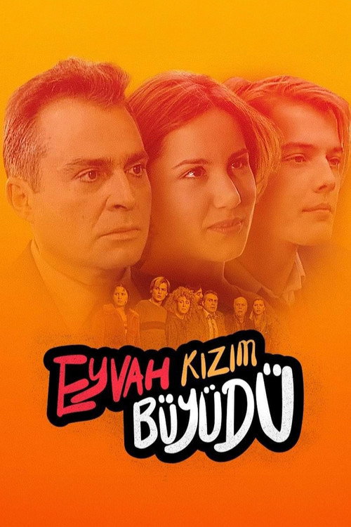 Eyvah Kızım Büyüdü — постер
