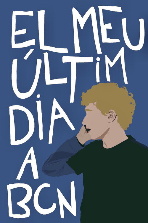 El meu últim dia a BCN — постер