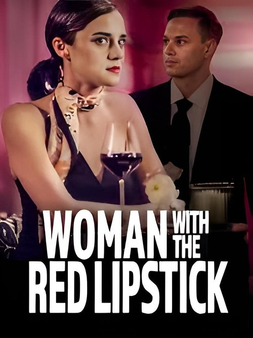 Woman with the Red Lipstick — постер