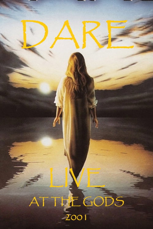 Dare: Live at the Gods 2001 — постер