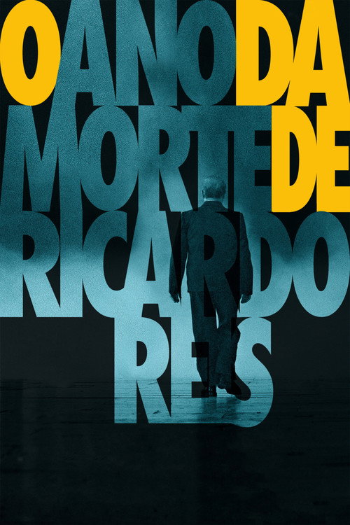 O Ano da Morte de Ricardo Reis — постер