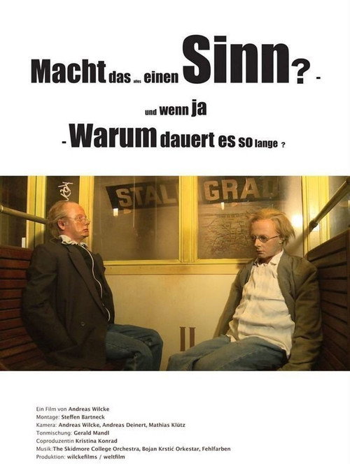 Macht das alles einen Sinn? Und wenn ja − warum dauert es so lange? — постер