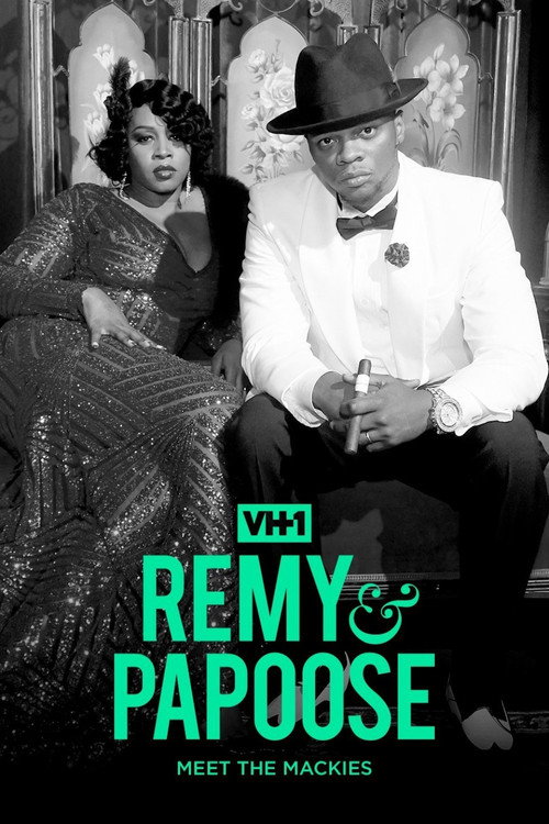 Remy & Papoose: Meet the Mackies — постер