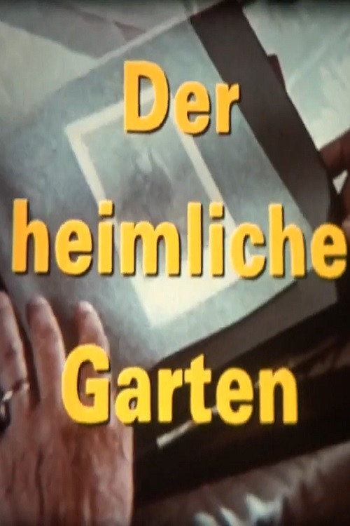 Der heimliche Garten — постер