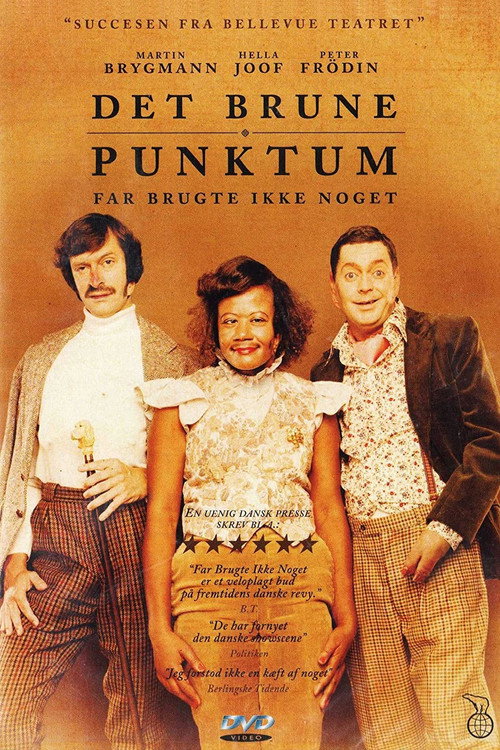 Det brune punktum - Far brugte ikke noget — постер