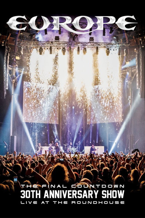 Europe: The Final Countdown 30th Anniversary Show - Live at the Roundhouse — постер