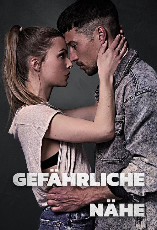 Gefährliche Nähe — постер