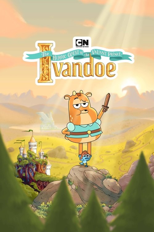 The Heroic Quest of the Valiant Prince Ivandoe — постер