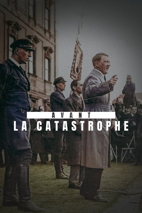 Avant la catastrophe - La Chute de la République de Weimar (1930-1933) — постер