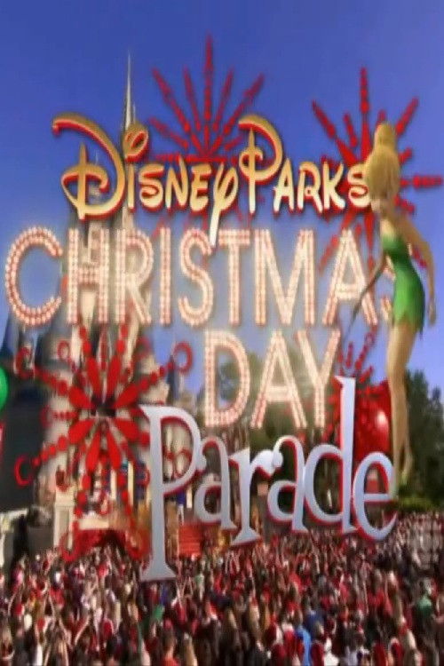 Disney Parks Christmas Day Parade — постер