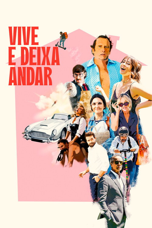 Vive e Deixa Andar — постер