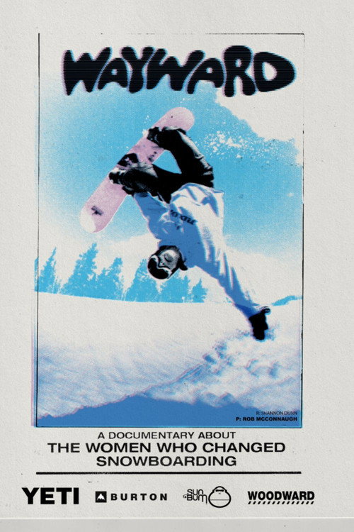 Wayward: How Women Changed Snowboarding — постер