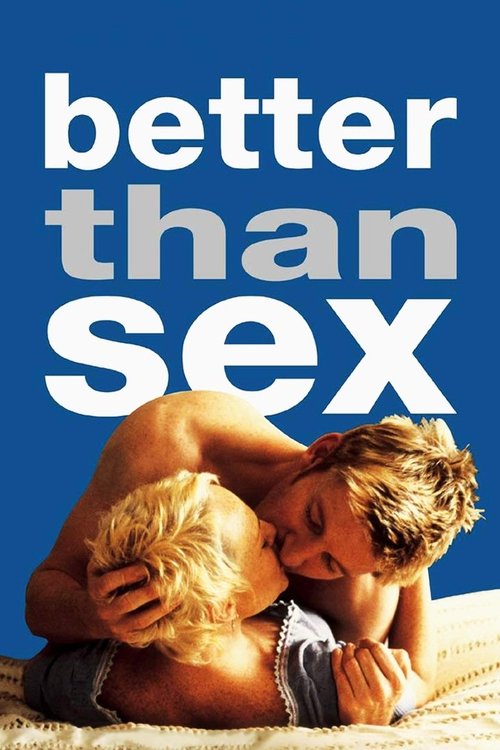 Better Than Sex — постер