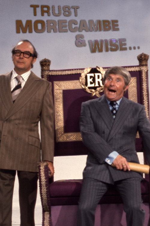 Trust Morecambe & Wise — постер