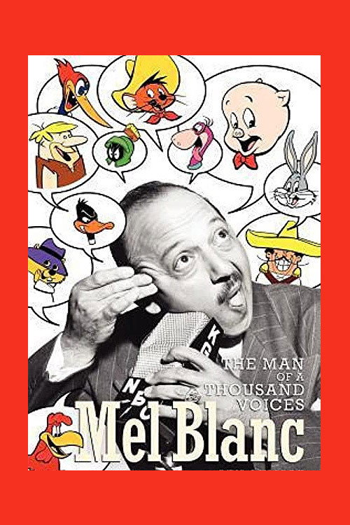 Mel Blanc: The Man of a Thousand Voices — постер
