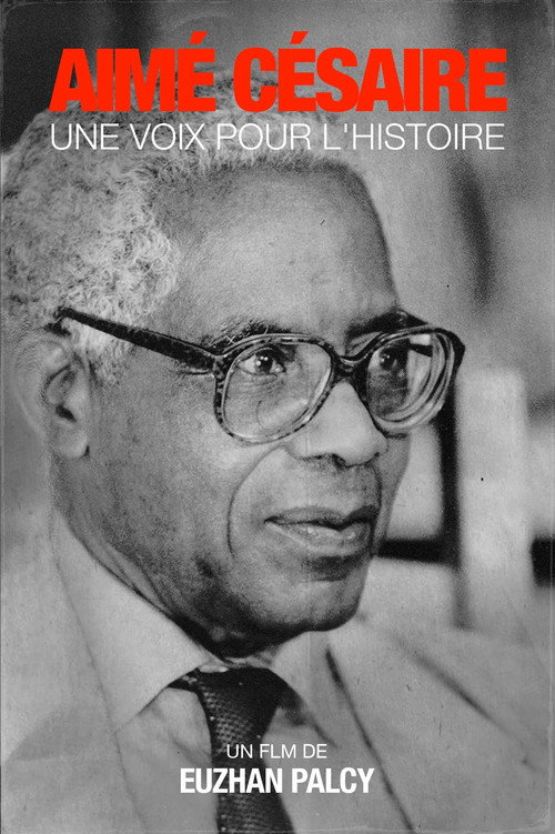 Aimé Césaire, Une voix pour l'histoire — постер