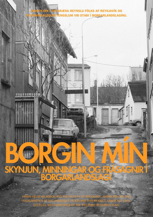 Borgin mín: Skynjun, minningar og frásagnir í borgarlandslagi — постер