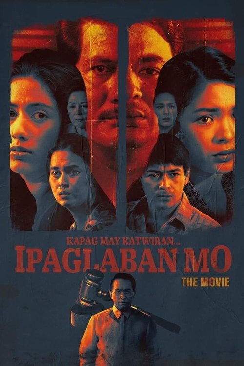 Kapag May Katwiran... Ipaglaban Mo: The Movie — постер