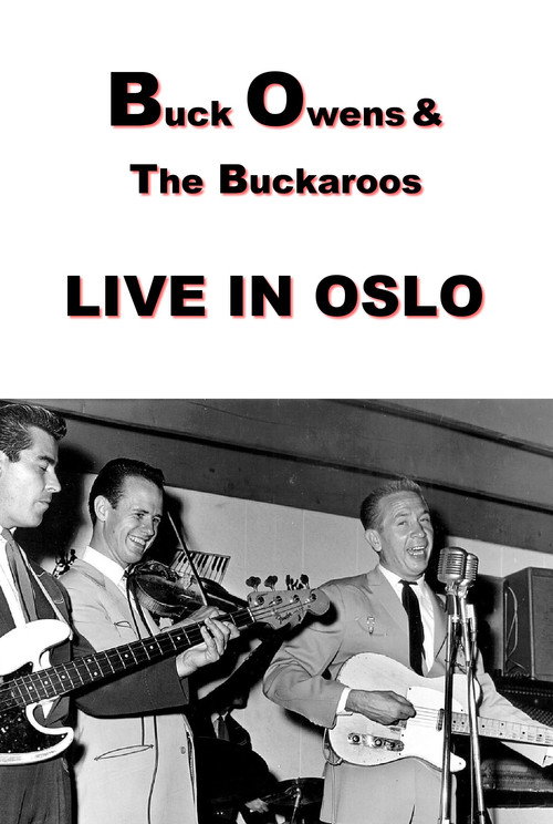 Buck Owens and The Buckaroos: Live in Oslo — постер