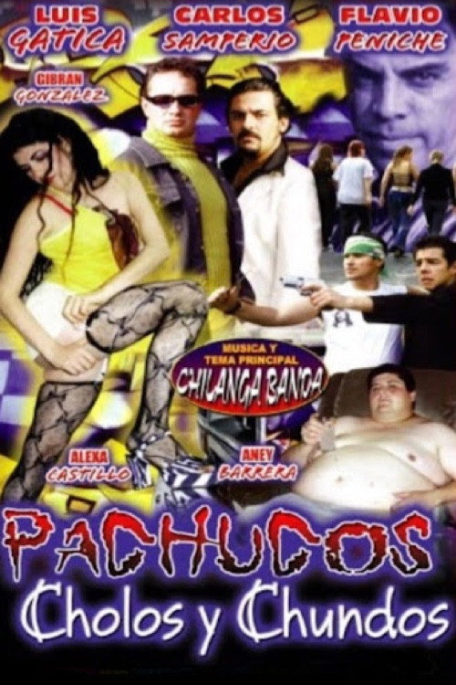 Pachucos, cholos y chundos — постер