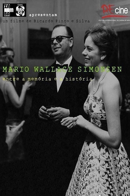 Mario Wallace Simonsen, Entre a Memória e a História — постер