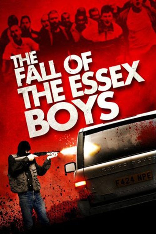 The Fall of the Essex Boys — постер