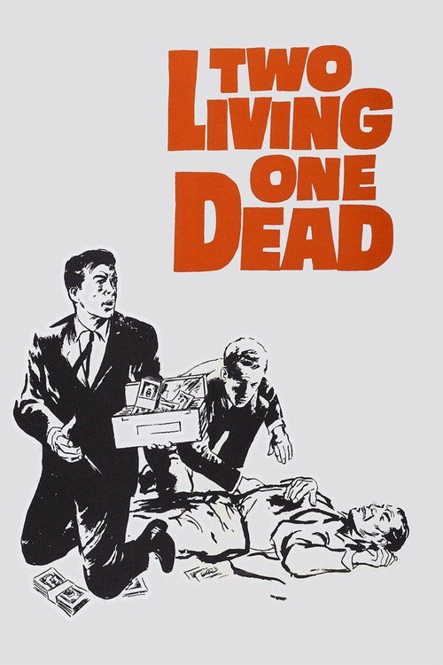 Two Living, One Dead — постер