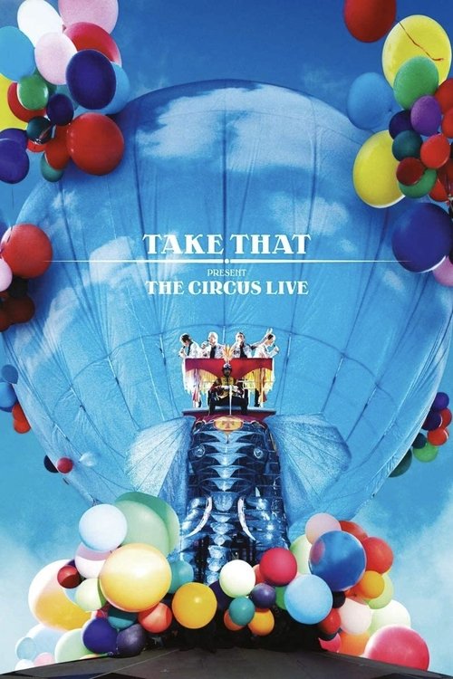 Take That: The Circus Live — постер