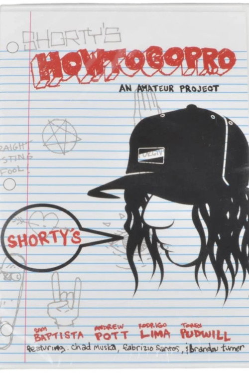 Shorty's - How To Go Pro — постер